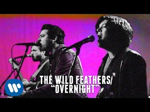 The Wild Feathers - Overnight [Official Music Video]