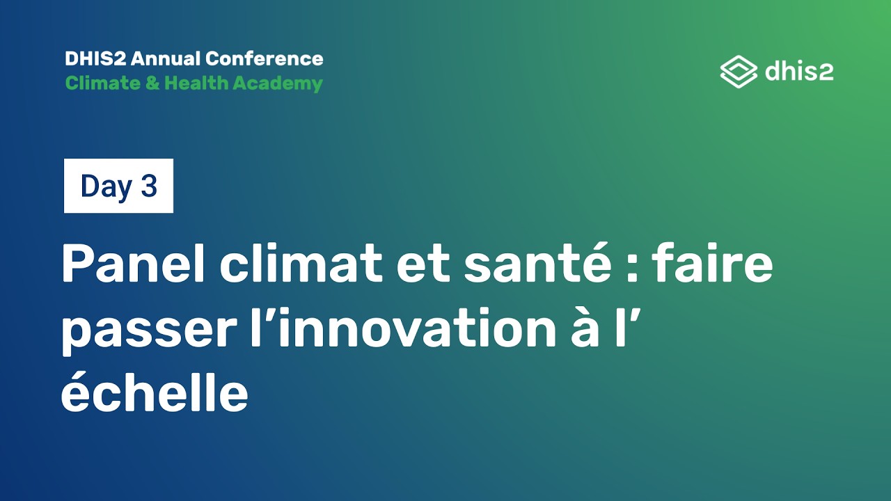 Panel Climat et santé : faire passer l’innovation à l’échelle #DAC2026