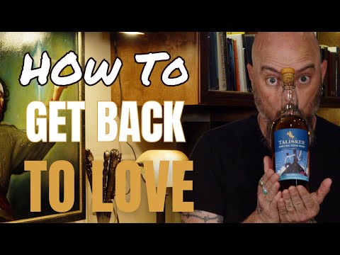 Get Back to Love - Talisker Special Release 2023