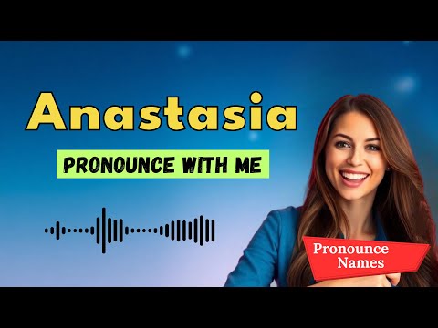 How to Pronounce Anastasia (French Pronunciation / France) | Pronounce Names