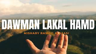 Download lagu DAWMAN LAKAL HAMD from Mishary Rashid Alafasi | ANASHEED mp3 Download lagu DAWMAN LAKAL HAMD from Mishary Rashid Alafasi | ANASHEED mp3