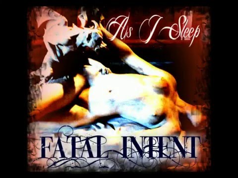 Fatal Intent - As I Sleep  Lyric Video