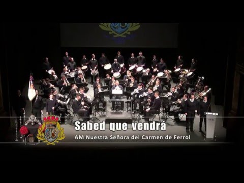 [HD] AM Nuestra Señora del Carmen de Ferrol - Sabed que vendrá - Sones del Carmen Ferrol