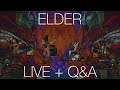 Elder Omens Live Session + Q&A
