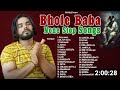 Bhole BaBa Non Stop Dj Remix Hits Song Singer PS Polist All Songs 2023 Pspolist
