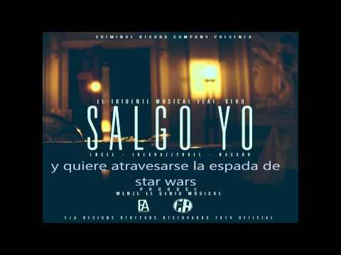 El Tridente Musical ft Keru- Salgo Yo