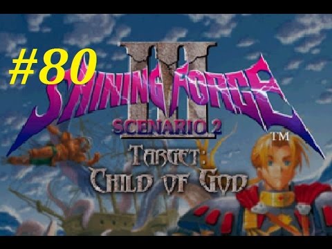 Shining Force 3 (Scenario 2) Walkthrough (80) Dusty Village