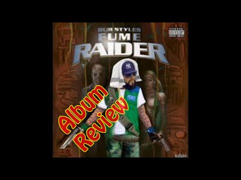 Bub Styles - Fume Raider - Album Review