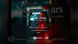 The Weeknd x Synthwave Type Beat - 'Neon Tears' | Dark R&amp;B 2026