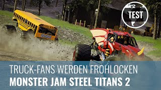 Monster Jam Steel Titans 2 im Test: Truck-Fans werden frohlocken (4K, Review, German)