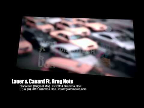Lauer & Canard Ft. Greg Note - Discotech (Original Mix)