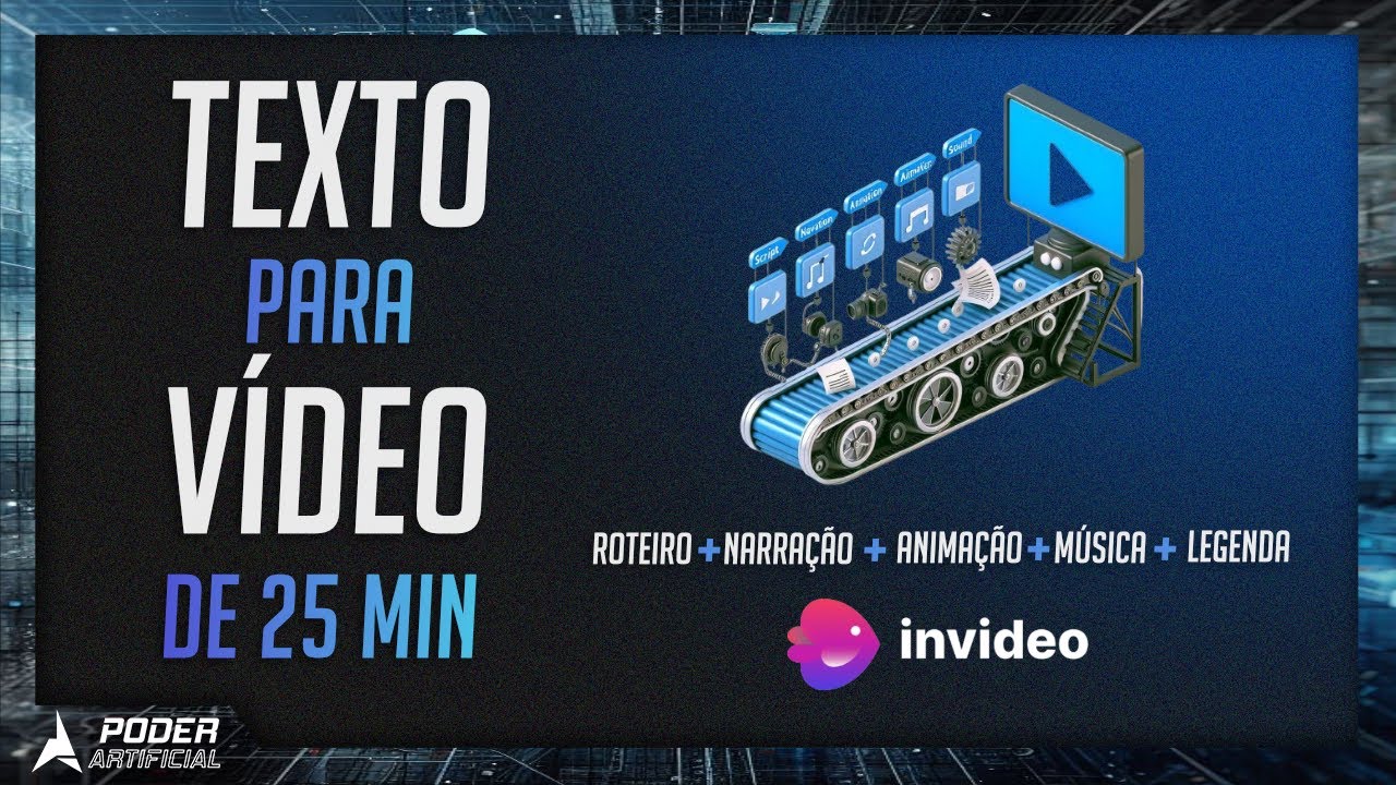 COMO CRIAR VÍDEOS COMPLETOS DE ATÉ 25 MIN COM 1 CLIQUE | INVIDEO | Poder Artificial