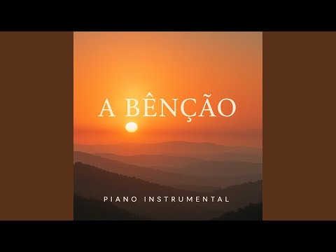 A Bênção (Piano instrumental)