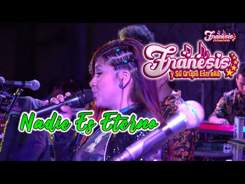 NADIE ES ETERNO - FRANESIS Y SU GRUPO ESTRELLA - TRUJILLO - BURGOS EDICIONES