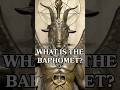 Who is Baphomet? (It’s NOT Satan)