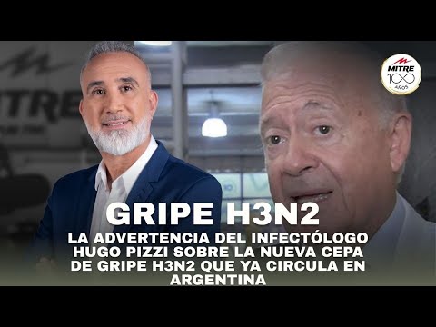 La entrevista completa al infectólogo Hugo Pizzi sobre la nueva cepa de Gripe H3N2 que ya circula