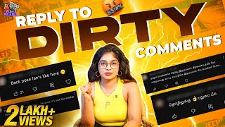 Replying to Dirty Comments 😡