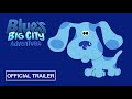 Blue S Big City Adventure Official Trailer 2022 Movie Paramount Pictures