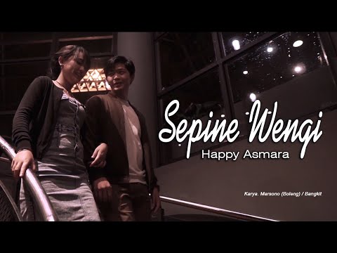 Sepine Wengi ~ Happy Asmara   |   Official Movie Video