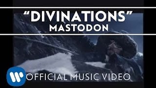 Mastodon - Divinations [Official Music Video]