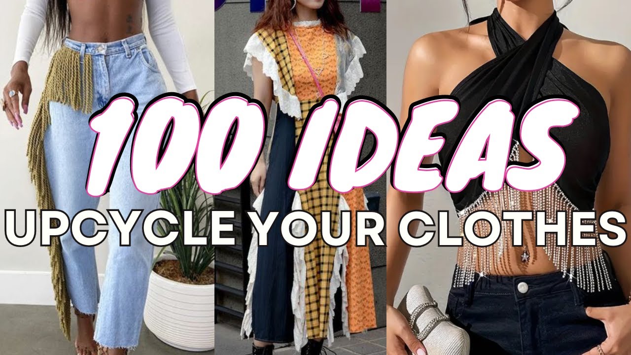 100 Upcycle Fashion Ideas | Sewing Projects to Make and Sell
