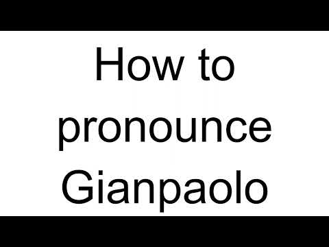 How to Pronounce Gianpaolo (Italian)