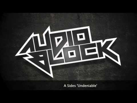 A Sides - Undeniable
