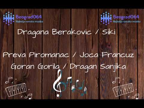 Dragana B / Siki / Joca Francuz / Preva Piromanac / Goran Gorila