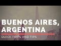 Quick Trips and Tips: Buenos Aires, Argentina 