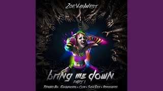 Bring Me Down (CLSM Remix)