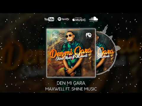Maxwell - Den Mi Gara ❌ Shine Music