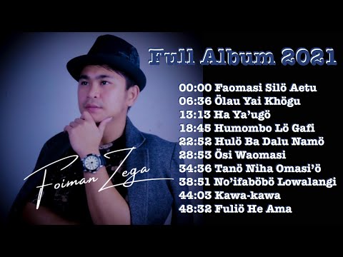 Full Album 2021 + Lirik (tanpa iklan) - Foiman Zega - Lagu Nias