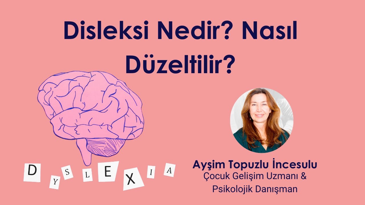 Disleksi Nedir ve Nasıl Tedavi Edilir?