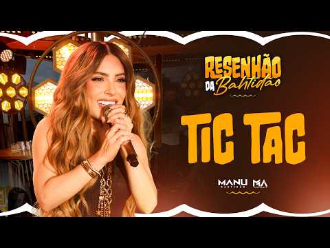 Manu Bahtidão - Tic Tac (Live) #BahtidãoReview