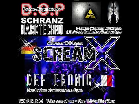 Scream-X - @ DCP Promo August 2020 (Schranzy Style 180 BPM)
