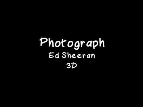 Photograph - Ed Sheeran (3D audio - wear headphones)