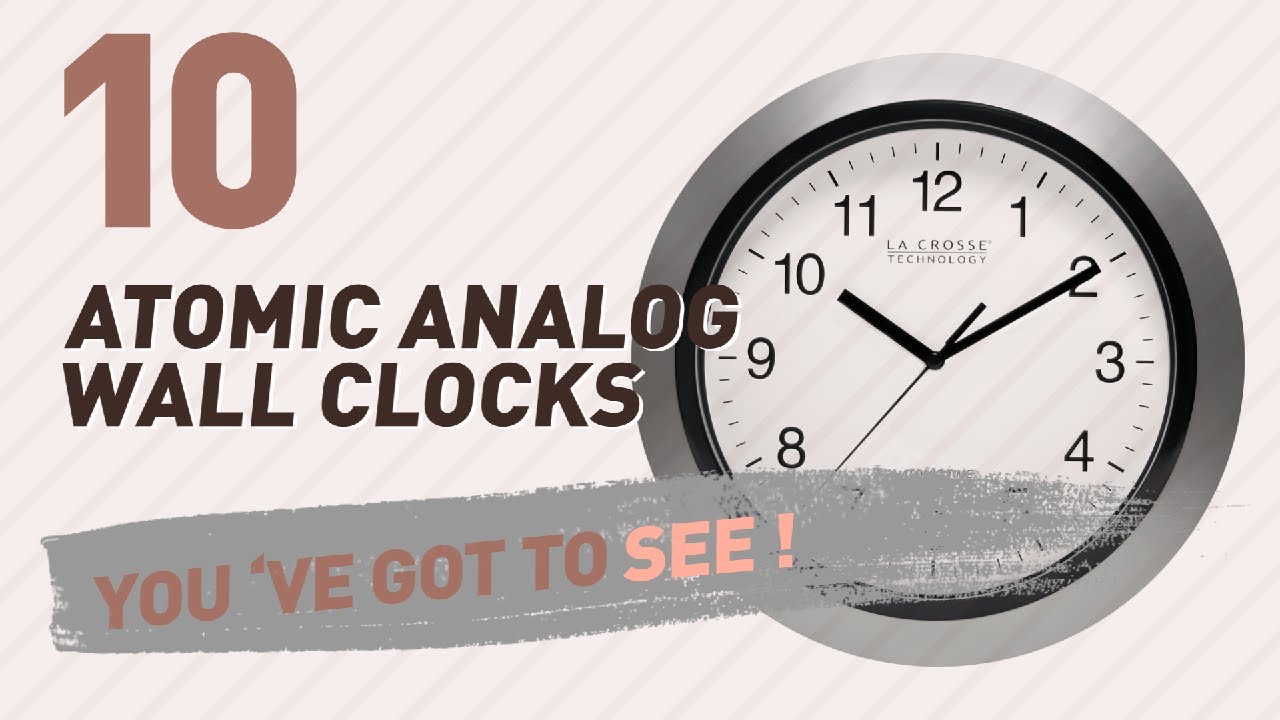 Atomic Analog Wall Clocks // New & Popular 2017