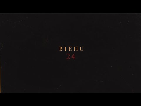 BIEHU - 24 || Official Video