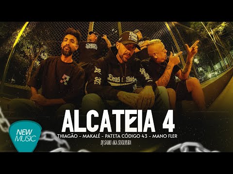 THIAGÃO, patetacódigo43, Mano Fler feat Makalé- ALCATEIA PT. 4 (prod. Dj Samu) [Clipe Oficial]