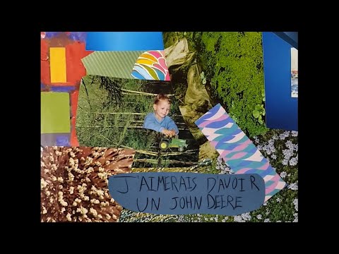 Video thumbnail for J’aimerais d’avoir un John Deere