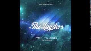Download lagu The Layders ft Kaznova  Puff The Jones mp3