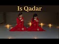 Is Qadar | Tulsi Kumar | Darshan Raval | Dance Cover | Studio b2d |