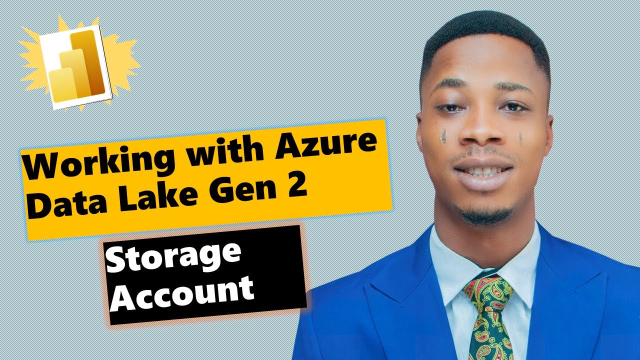 Getting Started with Azure Data Lake Gen 2  Storage