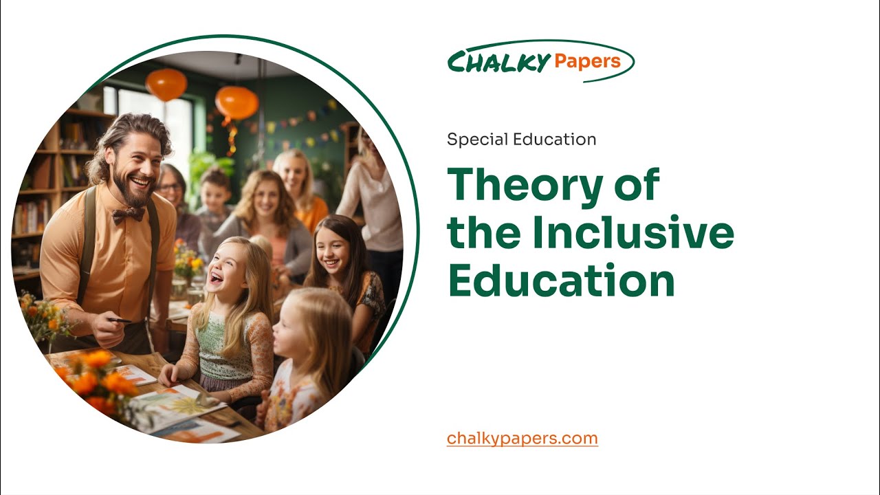 Theory of the Inclusive Education - Essay Example