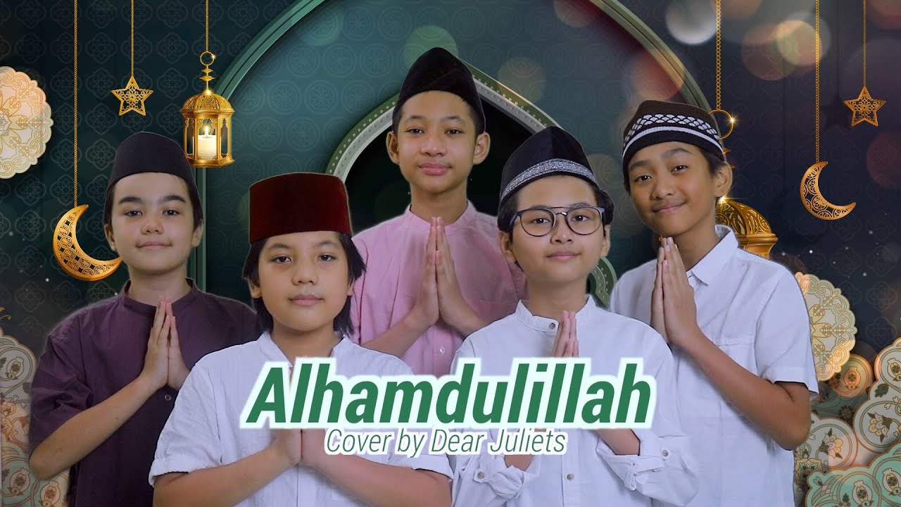 Alhamdulillah - Song Cover by Dear Juliets