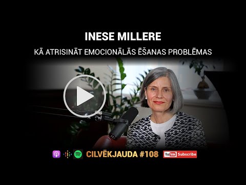 #108 Kā atrisināt emocionālās ēšanas problēmas - INESE MILLERE