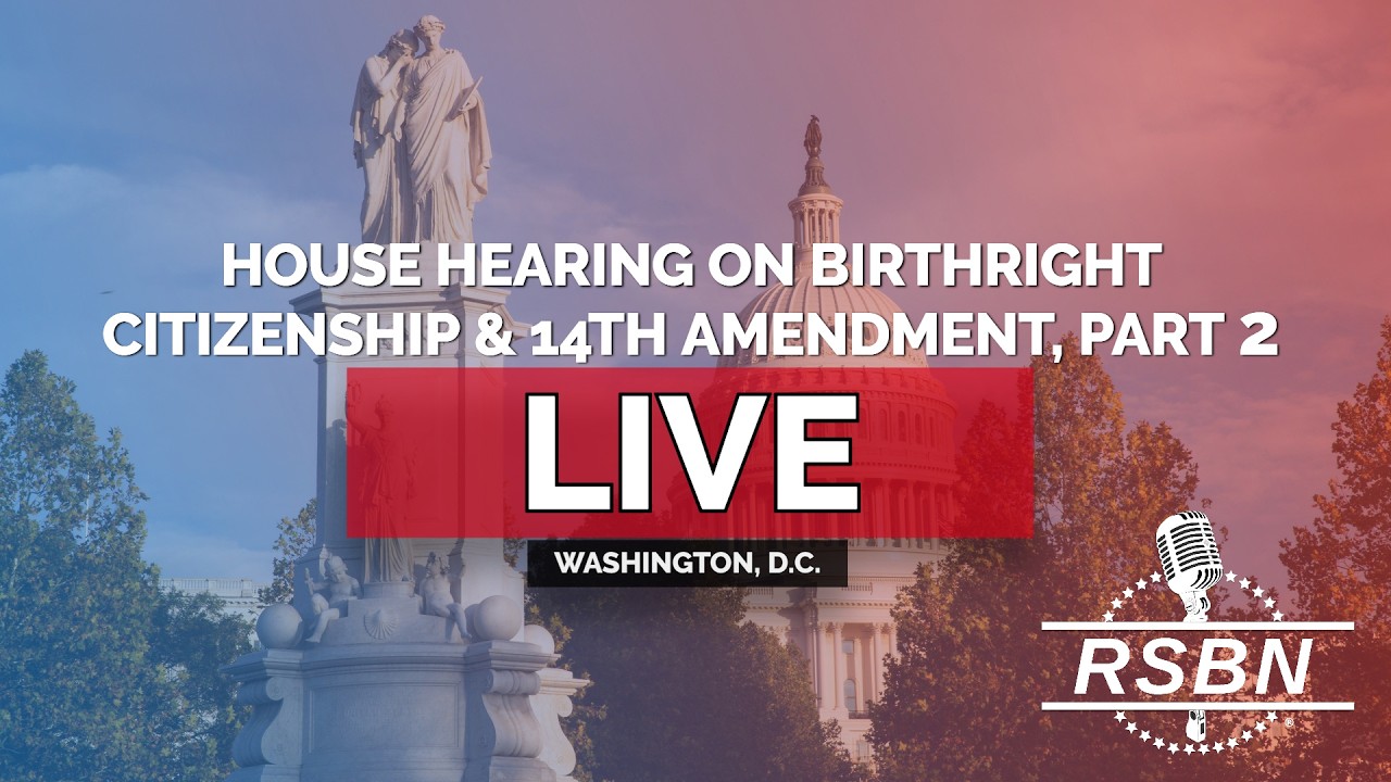 LIVE: House Judiciary Hearing on Birthright Citizenship & 14th Amendment, Part Two - 09/02/26