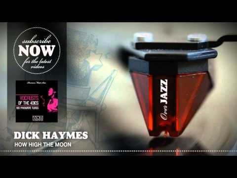 Dick Haymes - How High the Moon (1940)