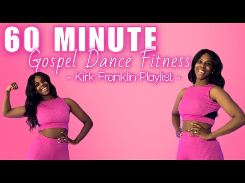 60 MINUTE GOSPEL DANCE FITNESS - #KirkFranklin Playlist ! #beginnerfriendly #motivating & #fun