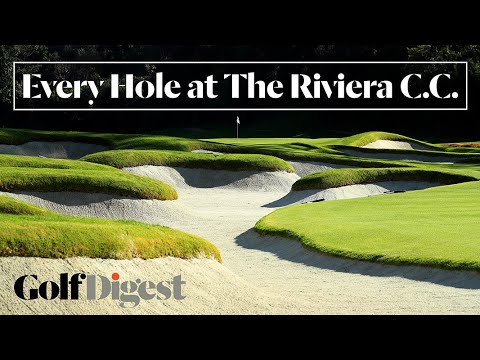 , title : 'Every Hole at The Riviera Country Club in Pacific Palisades, CA | Golf Digest'